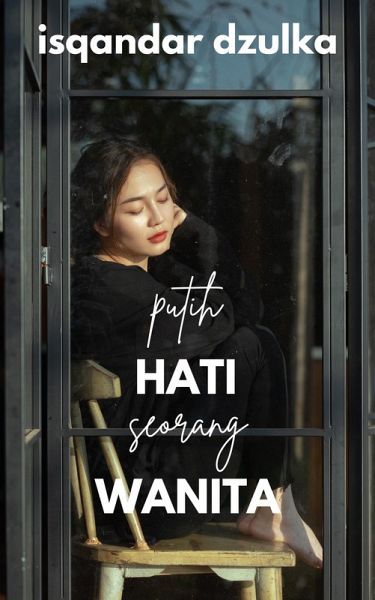 Putih Hati Seorang Wanita (eBook, ePUB)