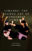 Cimande: The Sacred Art of Sundanese Combat (eBook, ePUB) Cimande: The Sacred Art of Sundanese Combat (eBook, ePUB)