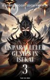 Unparalleled Genius in Isekai (eBook, ePUB) Unparalleled Genius in Isekai (eBook, ePUB)