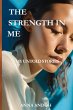 The Strength In Me :My Untold Stories... - Bild 1