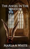 The Angel In The Window (The Keeper Chronicles, #3) (eBook, ePUB)