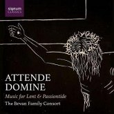 Attende Domine - Musik Zur Fasten- & Passionszeit Attende Domine - Musik Zur Fasten- & Passionszeit