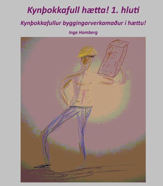 Kynþokkafull hætta! 1. hluti (eBook, ePUB) Kynþokkafull hætta! 1. hluti (eBook, ePUB)