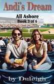 All Ashore (Andi's Dream, #3) (eBook, ePUB)