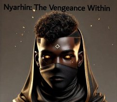Cover Nyarhin: The Vengeance Within (Chapter 1) (eBook, ePUB)