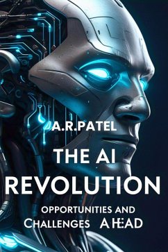 Cover The AI Revolution Opportunities and Challenges Ahead. (eBook, ePUB)