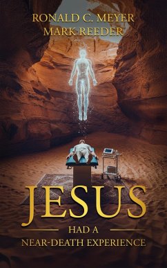 Cover Jesus Had a Near-Death Experience (eBook, ePUB)