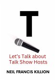 Let's Talk About Talk Show Hosts (LIFE CYCLES, #13) (eBook, ePUB) Let's Talk About Talk Show Hosts (LIFE CYCLES, #13) (eBook, ePUB)
