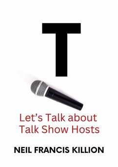 Let's Talk About Talk Show Hosts (LIFE CYCLES, #13) (eBook, ePUB) - Killion, Neil