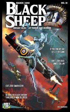 Cover Black Sheep: Unique Tales of Terror and Wonder No. 21 / March 2025 (Black Sheep Magazine, #21) (eBook, ePUB)