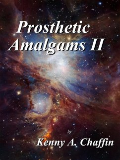Prosthetic Amalgams II (eBook, ePUB) - Chaffin, Kenny A
