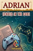 Echoes in the Code (Adrian, #16) (eBook, ePUB)