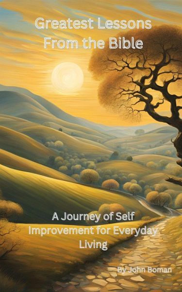 Greatest Lessons From The Bible (eBook, ePUB)