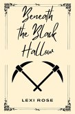 Beneath the Black Hallow (eBook, ePUB) Beneath the Black Hallow (eBook, ePUB)