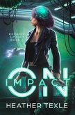 On Impact (Reliance Sinclair, #2) (eBook, ePUB) On Impact (Reliance Sinclair, #2) (eBook, ePUB)