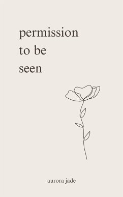 Cover Permission to Be Seen (eBook, ePUB)