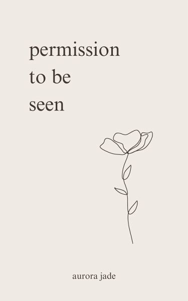 Permission to Be Seen (eBook, ePUB) Permission to Be Seen (eBook, ePUB)