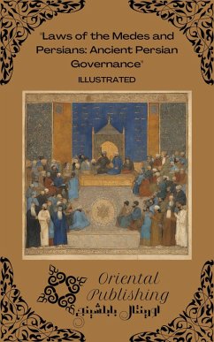 Cover Laws of the Medes and Persians: Ancient Persian Governance (eBook, ePUB)