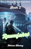 Raumfahrt: Fantasy Abenteuer Wissenschaft Scifi Roman(Buch 2) (eBook, ePUB)