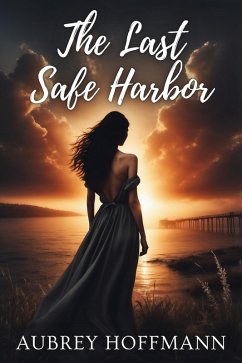 Cover The Last Safe Harbor (eBook, ePUB)