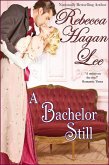 A Bachelor Still (Free Fellows League, #5) (eBook, ePUB)