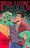 Bride of the Living Chad (eBook, ePUB) Bride of the Living Chad (eBook, ePUB)