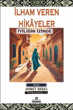 Cover Ilham Veren Hikâyeler- Iyiligin Izinde (eBook, ePUB)