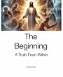 The Beginning A Truth From Within... - Bild 1