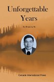 Unforgettable Years (eBook, ePUB) Unforgettable Years (eBook, ePUB)