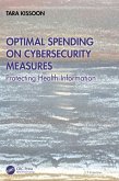 Optimal Spending on Cybersecurity Measures (eBook, ePUB)