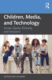 Children, Media, and Technology (eBook, PDF) Children, Media, and Technology (eBook, PDF)