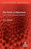 The Roots of Diplomacy (eBook, PDF)