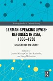 German-Speaking Jewish Refugees in Asia, 1930-1950 (eBook, PDF)