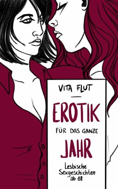 Cover Erotik für das ganze Jahr - lesbische Sexgeschichten ab 18 (eBook, ePUB)
