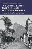 The United States and the Luso-Brazilian Empires (eBook, PDF) The United States and the Luso-Brazilian Empires (eBook, PDF)