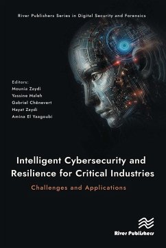 Cover Intelligent Cybersecurity and Resilience for Critical Industries: Challenges and Applications (eBook, PDF)