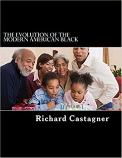 Cover The Evolution of the Modern American Black (Evolution Series, #7) (eBook, ePUB)