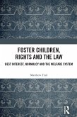 Foster Children, Rights and the Law (eBook, ePUB)