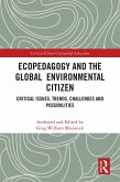 Ecopedagogy and the Global Environmental Citizen (eBook, ePUB)