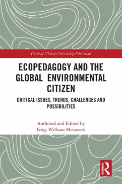 Ecopedagogy and the Global Environmental Citizen (eBook, ePUB)