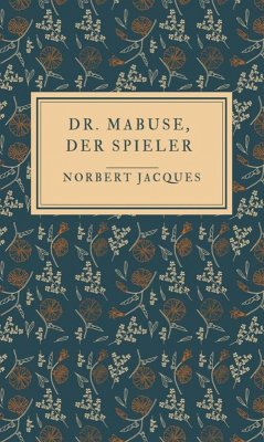 Dr. Mabuse, der Spieler (eBook, ePUB) - Jacques, Norbert