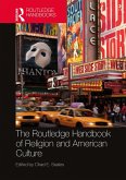 The Routledge Handbook of Religion and American Culture (eBook, ePUB)