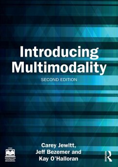 Introducing Multimodality (eBook, ePUB) - Jewitt, Carey; Bezemer, Jeff; O'Halloran, Kay