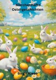 Märchenhafte Ostergeschichten Märchenhafte Ostergeschichten