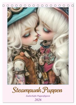 Cover Steampunk Puppen - Zauberhafte Puppenfiguren (Tischkalender 2026 DIN A5 hoch), CALVENDO Monatskalender
