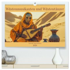 Wüstenmusikanten und Wüstentänzer - Surreale Impressionen (hochwertiger Premium Wandkalender 2026 DIN A2 quer), Kunstdruck in Hochglanz - Calvendo;Brunner-Klaus, Liselotte