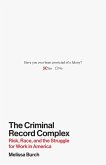 The Criminal Record Complex (eBook, PDF) The Criminal Record Complex (eBook, PDF)