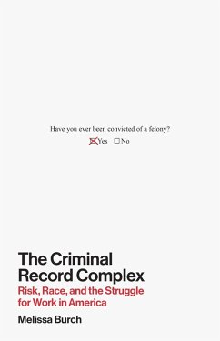 The Criminal Record Complex (eBook, ePUB) - Burch, Melissa