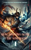 Reincarnating Again as the Strongest (eBook, ePUB) Reincarnating Again as the Strongest (eBook, ePUB)