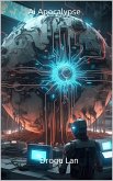 Ai Apocalypse (eBook, ePUB)